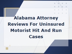 Best Alabama Attorneys for Uninsured Motorist Hit and Run Cases - Reviews and Ratings