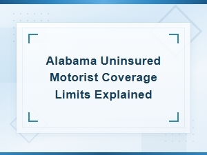 Alabama Uninsured Motorist Coverage Limits Explained