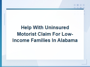Uninsured Motorist Help for Low-Income Alabama Families